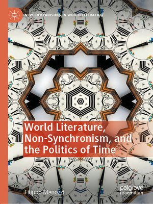 cover image of World Literature, Non-Synchronism, and the Politics of Time